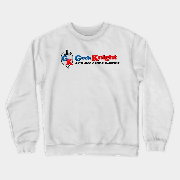 Offical GeekKnight Logo on light Colored Shirts Crewneck Sweatshirt by Bossgeekknight